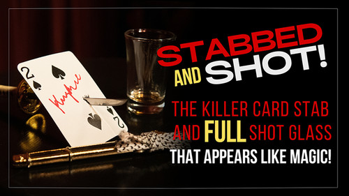Stabbed shot gimmicks - shot, (gimmicks